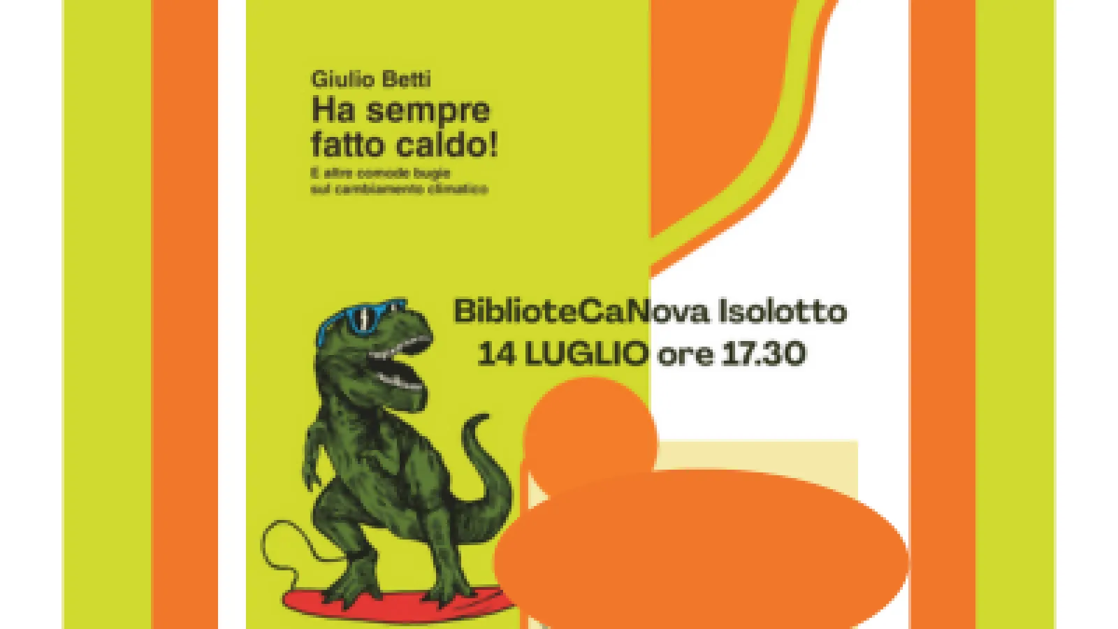 "Ha sempre fatto caldo!": a BiblioteCaNova si smontano le false credenze sul clima "Ha sempre fatto caldo!": a BiblioteCaNova si smontano le false credenze sul clima