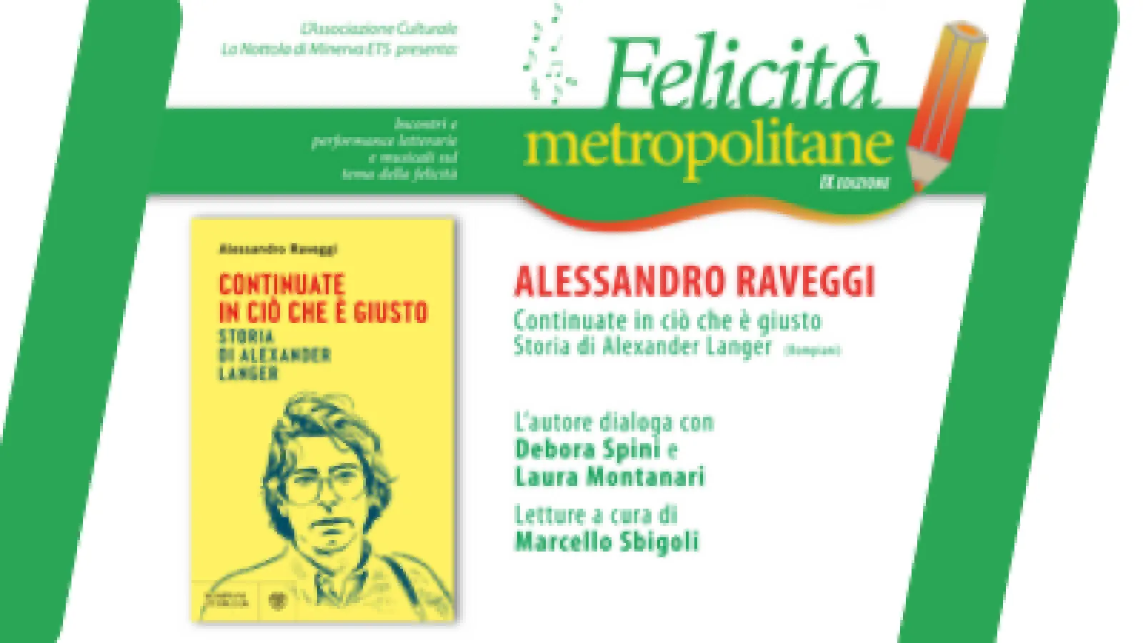 Felicità Metropolitane: Alessandro Raveggi racconta Alexander Langer Felicità Metropolitane: Alessandro Raveggi racconta Alexander Langer