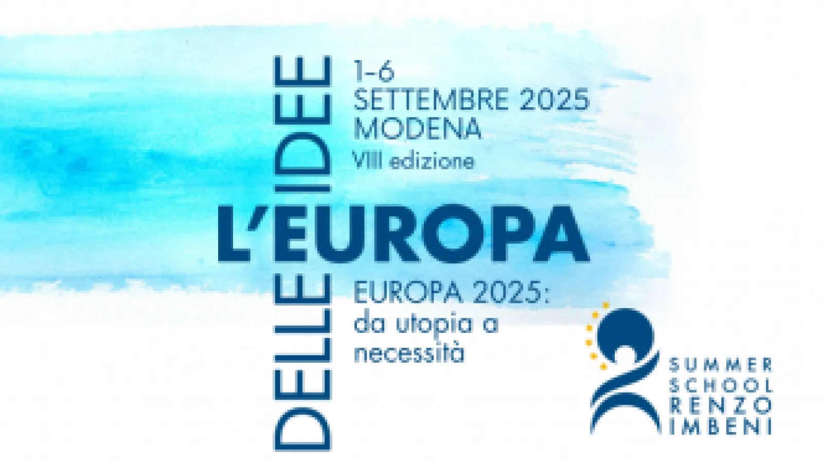 “Europa 2025: da utopia a necessità”: la Summer School Renzo Imbeni di Modena