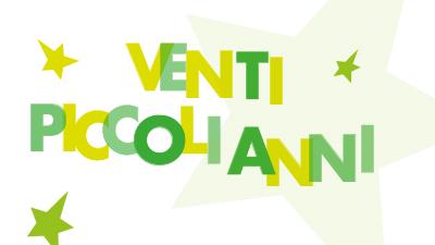 venti piccoli anni