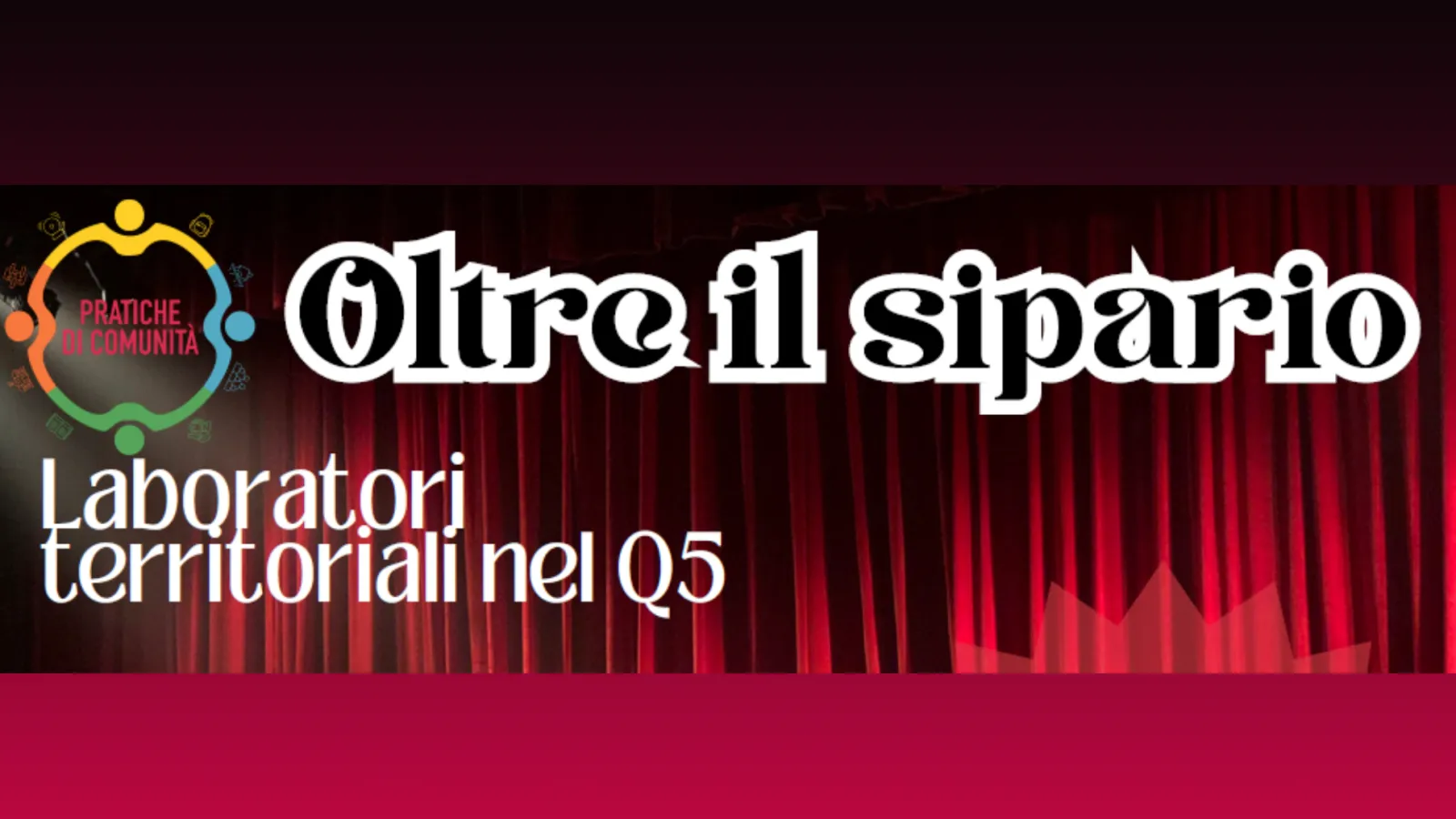 Oltre il sipario Quartieri