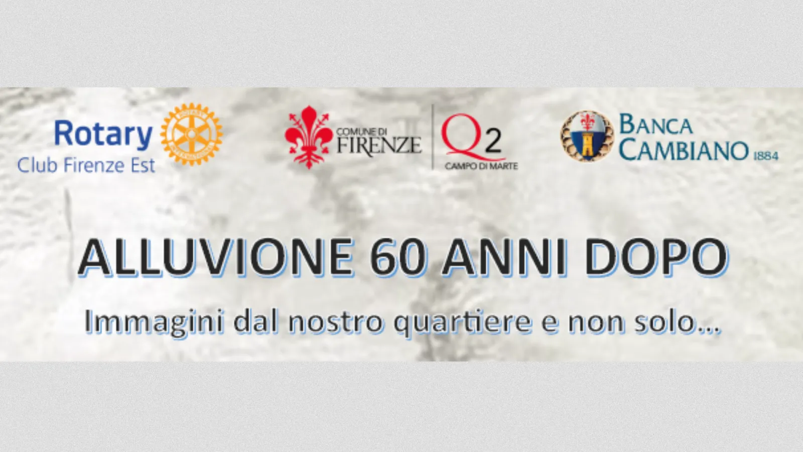 Alluvione 60 anni dopo – Immagini dal nostro quartiere e non solo…..