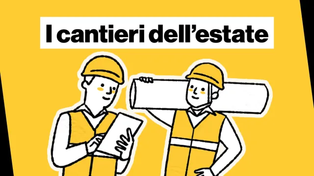 I cantieri dell'estate