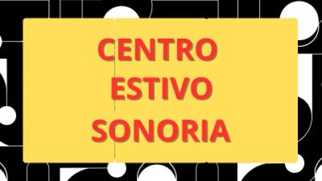 Estate 2025: al via il nuovo Centro Estivo al Sonoria 