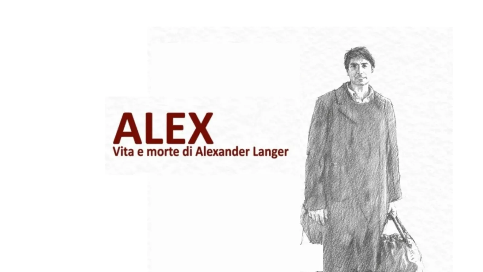 Alex. Vita e morte di Alexander Langer