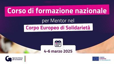 Corso di formazione nazionale per mentor nel Corpo europeo di solidarietà 4-6 marzo, loghi Agenzia italiana per la gioventù e Corpo europeo di solidarietà