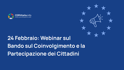Sfondo Blu, logo del Contact Point del programma CERV in Italia, testo: 24 febbraio: webinar sul bando sul coinvolgimento e la partecipazione dei cittadini